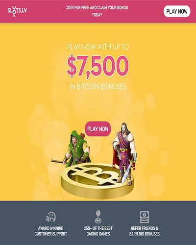 Slots.lv $7,500 Special BTC Bonus